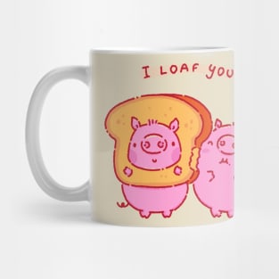 I loaf you Mug